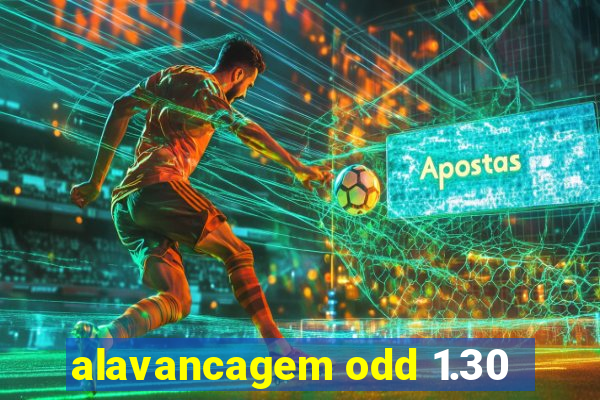 alavancagem odd 1.30